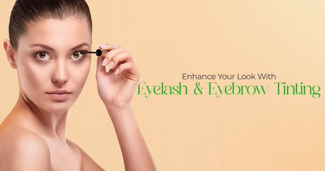 Enhance Your Look With Eyelash And Eyebrow Tinting