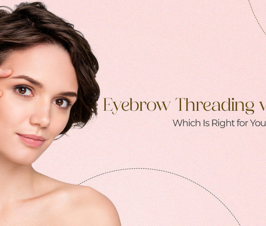 Eyebrow Threading vs. Waxing: Which Is Right for You?
