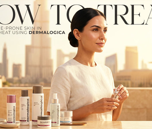 The Routine: How to Treat Oily, Acne-Prone Skin in Dubai’s Heat Using Dermalogica